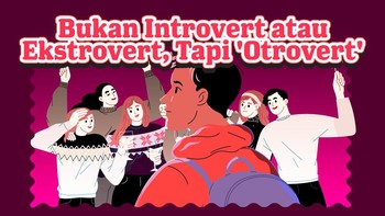 INFOGRAFIS: Mengenal Kepribadian Anyar Bernama 'Otrovert'