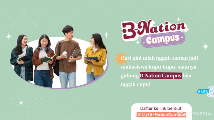 B-Nation Campus, Wadah Baru Buat Mahasiswa yang Nggak Mau Jadi Kupu-Kupu