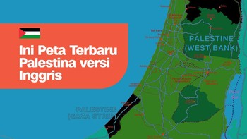 INFOGRAFIS: Ini Peta Terbaru Negara Palestina versi Inggris