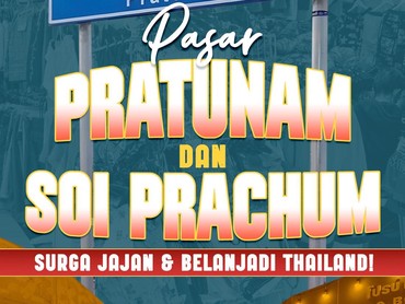 Eksplor Pasar Lokal Bangkok: Dari Soi Prachum ke Pratunam Market