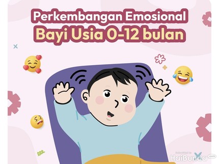 Perkembangan Emosional Bayi Usia 0-12 bulan