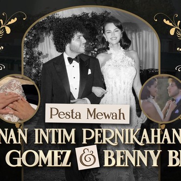 Pesta Mewah nan Intim Pernikahan Selena Gomez dan Benny Blanco