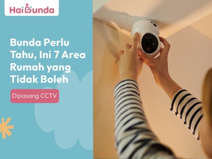 Bunda Perlu Tahu, Ini 7 Area Rumah yang Tidak Boleh Dipasang CCTV