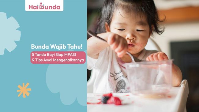 Bunda Wajib Tahu! 5 Tanda Bayi Siap MPASI dan Tips Awal Mengenalkannya
