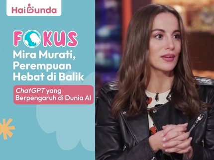 Mira Murati, Perempuan Hebat di Balik ChatGPT yang Berpengaruh di Dunia AI