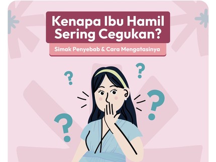 Kenapa Ibu Hamil Sering Cegukan? Simak Penyebab & Cara Mengatasinya