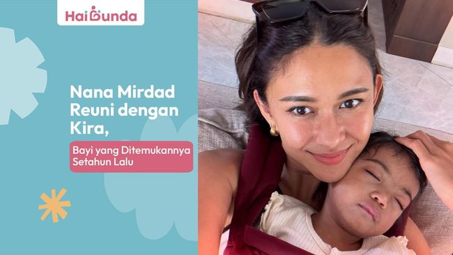 Nana Mirdad Reuni dengan Kira, Bayi yang Ditemukannya Setahun Lalu