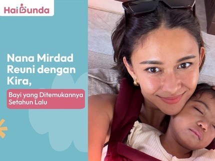 Nana Mirdad Reuni dengan Kira, Bayi yang Ditemukannya Setahun Lalu