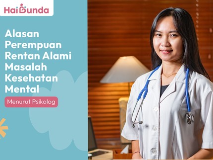 Alasan Perempuan Rentan Alami Masalah Kesehatan Mental Menurut Psikolog