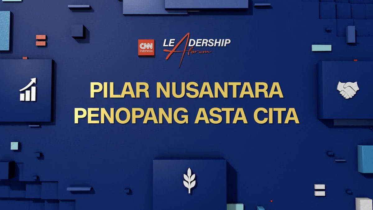 Sinergi Kepala Daerah Demi Asta Cita di Leadership Forum CNN Indonesia