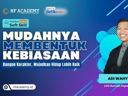 Hari Terakhir Kesempatan Ubah Kebiasaan Baik! Beli Tiket Kelas Softskill di detikevent