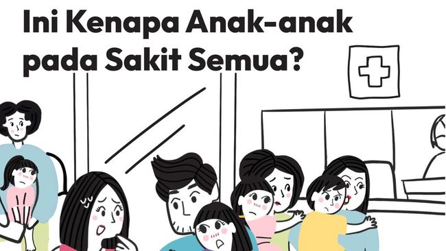 Ini Kenapa Anak-anak pada Sakit Semua?
