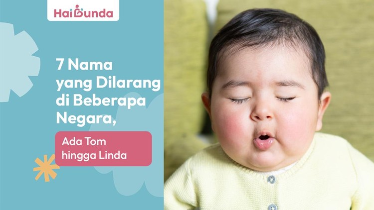 7 Nama yang Dilarang di Beberapa Negara, Ada Tom hingga Linda