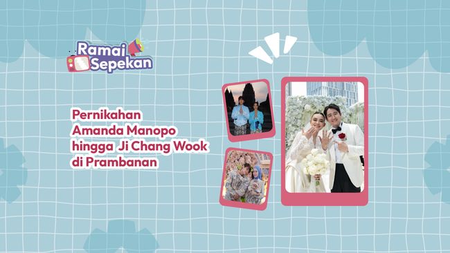 Ramai Sepekan: Pernikahan Amanda Manopo hingga Ji Chang Wook di Prambanan