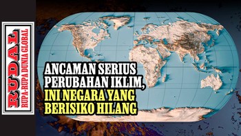 RUDAL: Ancaman Serius Perubahan Iklim, Ini Negara yang Berisiko Hilang