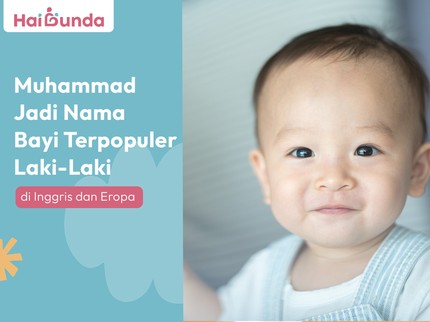 Muhammad Jadi Nama Bayi Terpopuler Laki-Laki di Inggris dan Eropa