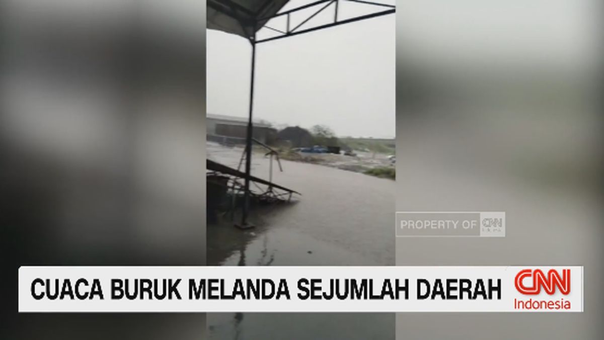 VIDEO: Cuaca Buruk Melanda Sejumlah Daerah