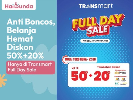 Anti Boncos, Belanja Hemat Diskon 50%+20% Hanya di Transmart Full Day Sale