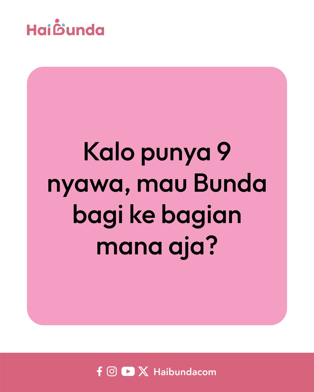 Komik Bunda Kalau ada 9 nyawa.... Aih, Bubun rupanya lagi ikutan trend lagu Alamak, Jatuh Cinta. Tapi, beda dari yang lain, karena Bubun butuh 9 nyawa buat beresin kerjaan.