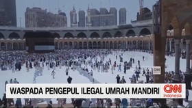 VIDEO: Waspada Pengepul Ilegal Umrah Mandiri