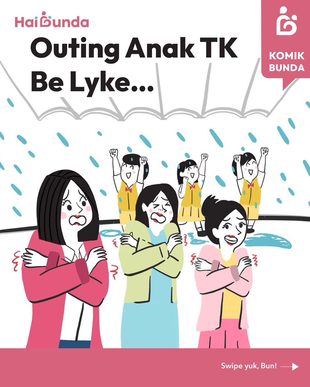 Komik Bunda Sekolah si Kakak akan mengadakan outing nih. Tapi, Si Bubun khawatir karena banyak hujan belakangan ini. Lalu, bagaimana outing berlangsung? Simak ceritanya!