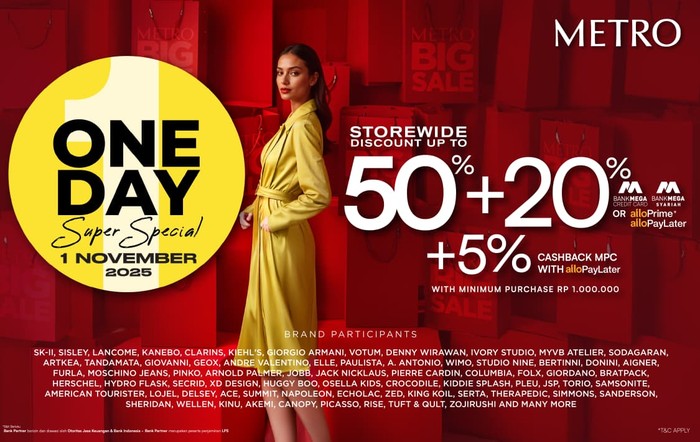 Metro Department Store One Day Super Special. Ada promo 50% + 20% dengan syarat dan ketentuan.