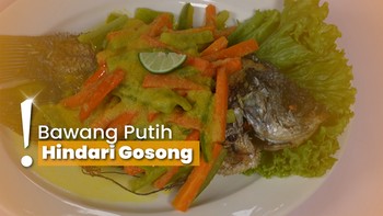 Resep Gurame Acar Kuning ala Chef Steby, Ikan Harus Garing