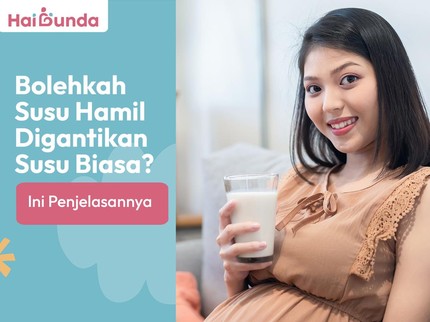 Bolehkah Susu Hamil Digantikan Susu Biasa? Ini Penjelasannya