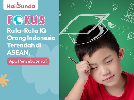 Rata-Rata IQ Orang Indonesia Terendah di ASEAN, Apa Penyebabnya?