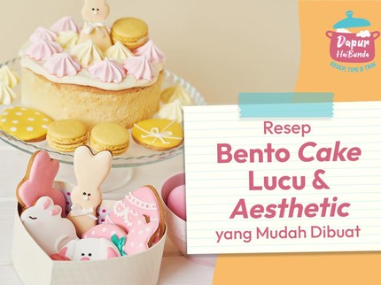Resep Bento Cake Lucu & Aesthetic yang Mudah Dibuat
