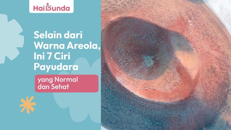 Selain dari Warna Areola, Ini 7 Ciri Payudara yang Normal dan Sehat