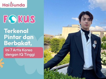 Terkenal Pintar dan Berbakat, Ini 7 Artis Korea dengan IQ Tinggi