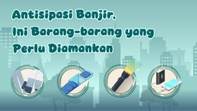 INFOGRAFIS: Siaga Banjir, Ini Barang-barang yang Harus Diamankan