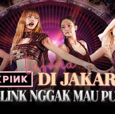 Euforia BLACKPINK di Jakarta Bikin BLINK Nggak Mau Pulang