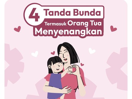 4 Tanda Bunda Termasuk Orang Tua Menyenangkan
