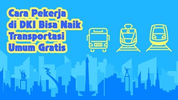 INFOGRAFIS: Cara Pekerja di DKI Bisa Naik Transportasi Umum Gratis