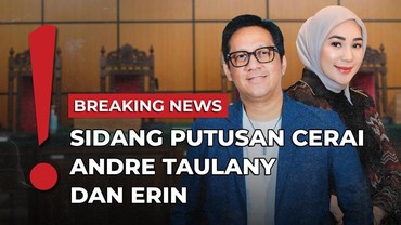 Live Streaming: Sidang Putusan Cerai Andre Taulany dan Erin
