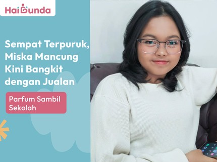 Sempat Terpuruk, Miska Mancung Kini Bangkit dengan Jualan Parfum Sambil Sekolah