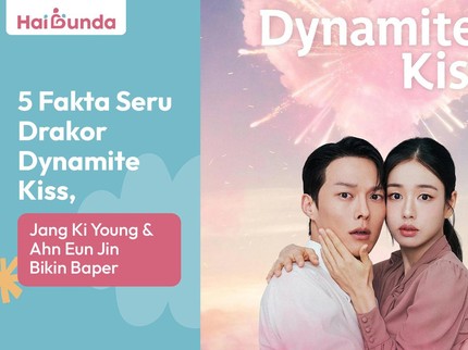 5 Fakta Seru Drakor Dynamite Kiss, Jang Ki Young & Ahn Eun Jin Bikin Baper