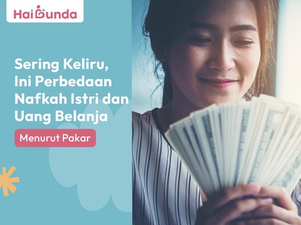 Sering Keliru, Ini Perbedaan Nafkah Istri dan Uang Belanja Menurut Pakar