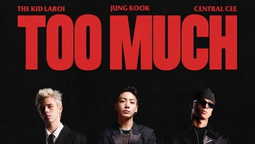 Lirik Lagu TOO MUCH - The Kid LAROI, Central Cee & Jung Kook