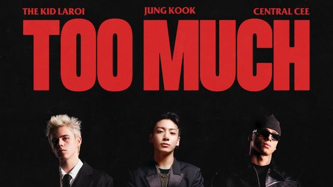 Lirik Lagu TOO MUCH - The Kid LAROI, Central Cee dan Jung Kook