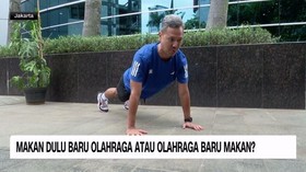 VIDEO: Makan Dulu Baru Olahraga Atau Olahraga Baru Makan?