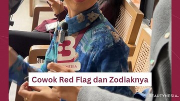 Ciri-Ciri Cowok Red Flag dan Zodiaknya