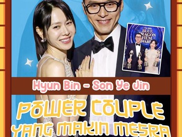 Kisah Cinta Fenomenal Hyun Bin-Son Ye Jin, Dari Drama Jadi Nyata