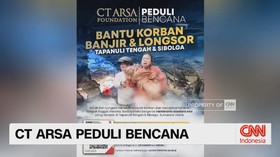 VIDEO: CT Arsa Bergerak Bantu Korban Banjir dan Longsor