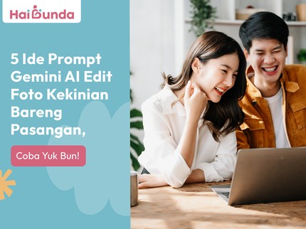 5 Ide Prompt Gemini AI Edit Foto Kekinian Bareng Pasangan, Coba Yuk Bun!