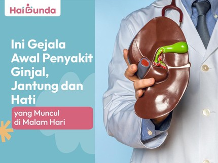 Ini Gejala Awal Penyakit Ginjal, Jantung dan Hati yang Muncul di Malam Hari