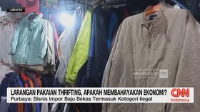 VIDEO: Larangan Pakaian Thrifting, Apakah Membahayakan Ekonomi?