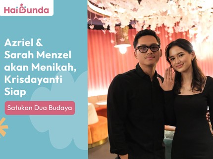 Azriel & Sarah Menzel akan Menikah, Krisdayanti Siap Satukan Dua Budaya